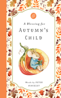 Blessing for Autumn's Child