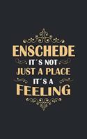 Enschede Its not just a place its a feeling: Netherlands - notebook - 120 pages - dot grid