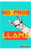 No prob Llama: Lined notebook 6×9 Inches