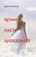 Komm nach Anderswelt