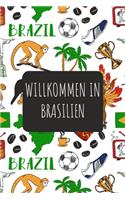 Willkommen in Brasilien: 6x9 Reise Journal I Notizbuch mit Checklisten zum Ausfüllen I Perfektes Geschenk für den Trip nach Brasilien für jeden Reisenden