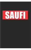 Saufi - Passend zum Kotzi Shirt