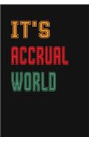 It's Accrual World: Accountant Appreciation Funny Gift, Funny Accountant Gag Gift, Funny Accounting Coworker Gift, Bookkeeper Office Gift (Lined Notebook) Co-Worker Nov