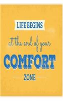 Life begins at the end of your comfort zone