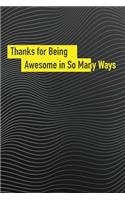 Thanks for Being Awesome in So Many Ways