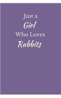 Just a Girl Who Loves Rabbits