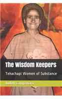 Wisdom Keepers: Tehachapi Women of Substance