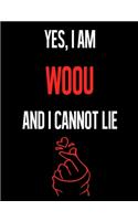 Yes, I Am WOO U And I Cannot Lie: Fandom 7.44" x 9.69" Half College Ruled Half Blank 100 Pages