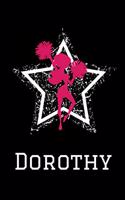 Dorothy Cheerleading Notebook: Cute Personalized Cheerleader Journal With Name For Girls