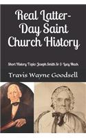 Real Latter-Day Saint Church History