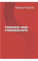 Friends and Friendships