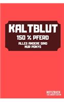 Kaltblut - 150% Pferd: Kalender 2020 (Jahres, Monats und Wochenplaner) DIN A5 - 120 Seiten