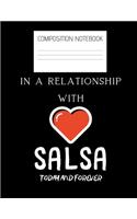in a relationship with salsa Composition Notebook