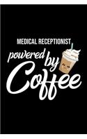Medical Receptionist Powered by Coffee
