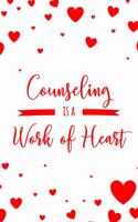 Counseling is a Work of Heart: 6x9" Dot Bullet Notebook/Journal Appreciation Gift Idea For Counselors, School Counselors