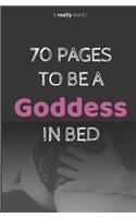 70 pages to be a goddess in bed: write down all your sexual intercourse - sex toystory, woman, man, couple - diary, notebook - handheld massager, kama sutra - sexy, sexuality, sexua