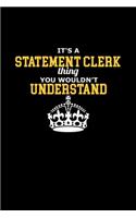 It's A Statement Clerk Thing. You Wouldn't Understand: Hangman Puzzles Mini Game Clever Kids 110 Lined Pages 6 X 9 In 15.24 X 22.86 Cm Single Player Funny Great Gift