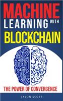 Machine Learning with Blockchain