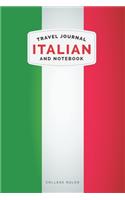 Italian Travel Journal and Notebook: For Cultural experiences and Language Learning