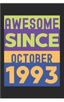 Awesome Since October 1993: Lined Journal, 120 Pages, 6 x 9, Retro Birthday Gift October 1993 Born Vintage B-Day Present, Black Matte Finish (Awesome Since October 1993 Journal