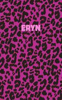 Eryn: Personalized Pink Leopard Print Notebook (Animal Skin Pattern). College Ruled (Lined) Journal for Notes, Diary, Journaling. Wild Cat Theme Design wi