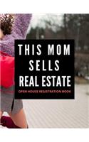 This Mom Sells Real Estate - Open House Registration Book