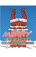 Merry Christmas Color By Numbers: a beautiful colouring book with Christmas designs on a black background, for gloriously vivid colours