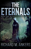 The Eternals (The Eternals Book 1)