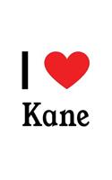 I Love Kane: Kane Designer Notebook