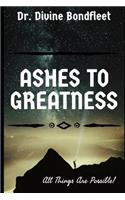 Ashes to Greatness