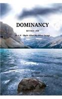 Dominancy Revised