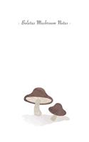 Boletus Mushroom Notes: 6"x9" Ruled Lined Notebook - Watercolor Texture Vegetable Plant Illustration Cover. Matte Softcover And White Interior Papers.