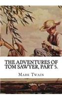 The Adventures of Tom Sawyer, Part 5.