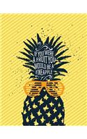If You Were a Fruit You Would Be a Fineapple: This 2019 Vegan Planner Has Weekly Views with To-Do Lists, Inspirational Quotes and Funny Holidays, and Is the Perfect 2019 Organizer with Vision Bo(10 Vegan Planners 2019)