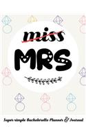 Miss Mrs Super-Simple Bachelorette Planner & Journal: Compact Bachelorette Party Planning Journal with Bridal Shower Ideas Checklist