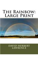 The Rainbow: Large Print