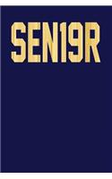 Sen19r: Dark Blue, Wooden Grain Theme Design, Blank College Ruled Line Paper Journal Notebook for Class of 2019 Seniors and Their Families. (SEN19R Girl Sen