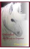 Unleashed and Ready to Empower