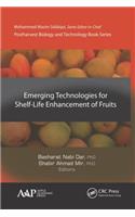 Emerging Technologies for Shelf-Life Enhancement of Fruits