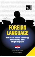 Foreign language - How to use modern technology to effectively learn foreign languages