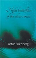 Night butterflies of the silver screen