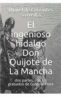 El Ingenioso Hidalgo Don Quijote de la Mancha