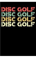 Disc Golf Notebook: Dot Grid Journal, Softcover (6x9 Inches) with 120 Pages