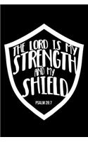 Lord Is My Strength and My Shield Psalm 28