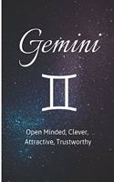 Gemini - Open Minded, Clever, Attractive, Trustworthy