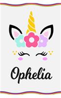 Ophelia: Personal Notebook Personal Diary Unicorn Notebook Personalized Journal Customized Journal Unicorn Lover Personal Name Notebook