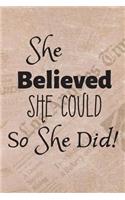 She Believed She Could So She Did