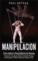 Manipulación y Cómo Analizar la Personalidad de las Personas
