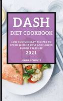 Dash Diet Cookbook 2021