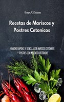 Recetas de Mariscos y Postres Cetónicos